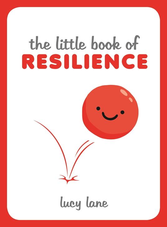 The Little Book of Resilience