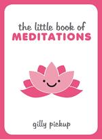 The Little Book of Meditations