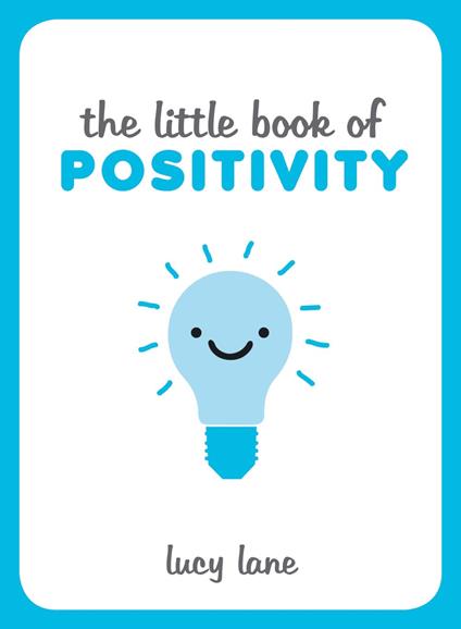 The Little Book of Positivity