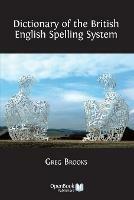 Dictionary of the British English Spelling System