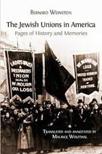 The Jewish Unions in America: Pages of History and Memories