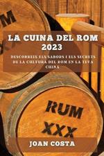 La Cuina del Rom 2023: Descobreix els sabors i els secrets de la cultura del rom en la teva cuina