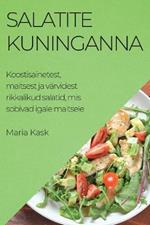 Salatite kuninganna: Koostisainetest, maitsest ja varvidest rikkalikud salatid, mis sobivad igale maitsele