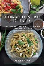 Cuina del Nord d'Italia: Sabors autentics de la regio mes deliciosa del pais