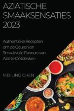 Aziatische Smaaksensaties 2023: Authentieke Recepten om de Geuren en Smaakvolle Flavours van Azie te Ontdekken