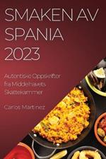 Smaken av Spania 2023: Autentiske Oppskrifter fra Middelhavets Skattekammer