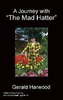 A Journey With The Mad Hatter