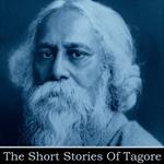 Short Stories of Rabindranath Tagore, The