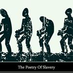 Slavery, A Tyranny In Verse