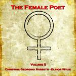 Female Poet, Volume 5, The