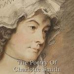 Poetry Of Charlotte Smith, The