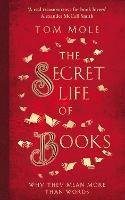 The Secret Life of Books: Why They Mean More Than Words
