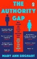 The Authority Gap: Why women are still taken less seriously than men, and what we can do about it