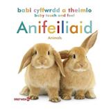 Babi Cyffwrdd a Theimlo: Anifeiliaid / Baby Touch and Feel: Animals: Baby Touch and Feel: Animals