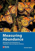 Measuring Abundance: Methods for the Estimation of Population Size and Species Richness