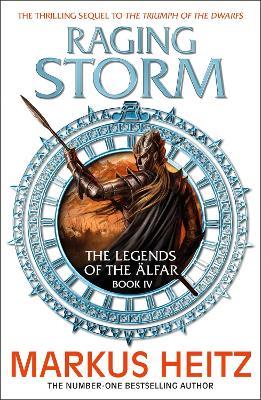 Raging Storm: The Legends of the Alfar Book IV - Markus Heitz - cover