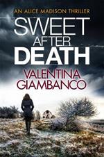 Sweet After Death: a gripping and unputdownable thriller that will stop you in your tracks