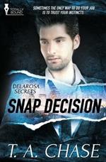 Delarosa Secrets: Snap Decision