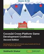 Cocos2d Cross-Platform Game Development Cookbook -