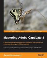 Mastering Adobe Captivate 8