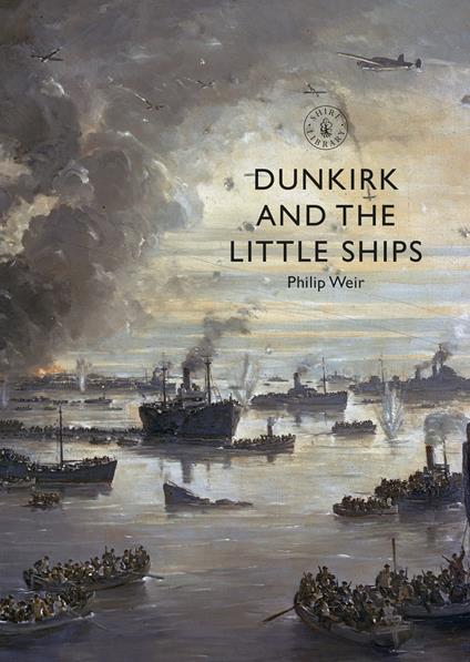 Dunkirk and the Little Ships