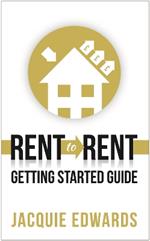 Rent to Rent: Getting Started Guide