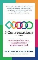 5 Conversations: How to transform trust, engagement and performance at work