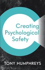 Creating Psychological Safety