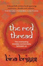 The Red Thread: The everlasting invisible connections between us