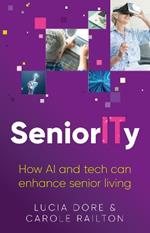 SeniorITy: How AI and tech can enhance senior living