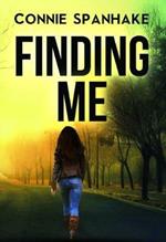 Finding Me