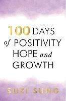 100 Days of Positivity, Hope and Growth