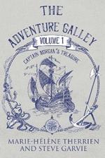 The Adventure Galley Volume 1: Captain Morgan's Treasure