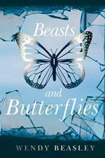 Beasts and Butterflies