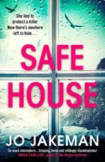 Safe House: The most gripping thriller you'll read in 2021