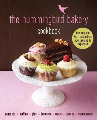 The Hummingbird Bakery Cookbook: The number one best-seller now revised and expanded with new recipes - Tarek Malouf - cover