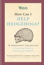 RHS How Can I Help Hedgehogs?