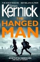 The Hanged Man: (The Bone Field: Book 2): a pulse-racing, heart-stopping and nail-biting thriller from bestselling author Simon Kernick