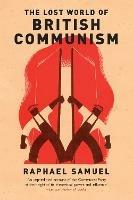 The Lost World of British Communism