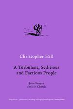 A Turbulent, Seditious and Factious People