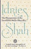 The Pleasantries of the Incredible Mulla Nasrudin