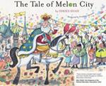 The Tale of Melon City