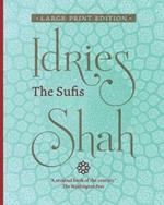 The Sufis: Large Print Edition