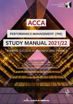 ACCA Performance Management Study Manual 2021-22: For Exams until June 2022