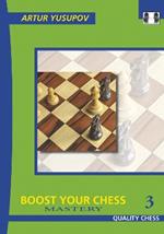 Boost Your Chess 3: Mastery