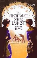 The Importance of Being Earnest and Other Plays