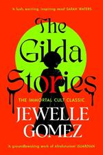 The Gilda Stories: The immortal cult classic