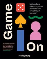 Game On: Ice Breakers, Memory Games, Wordplay and Everything in Between