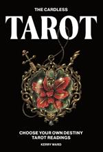 The Cardless Tarot: Choose Your Own Destiny Tarot Readings