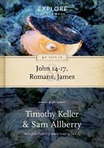 90 Days in John 14-17, Romans & James: Wisdom for the Christian life